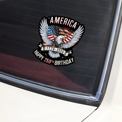 America Happy 250th Birthday Car Window Decal Sticker