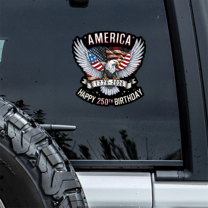 America Happy 250th Birthday Car Window Decal Sticker