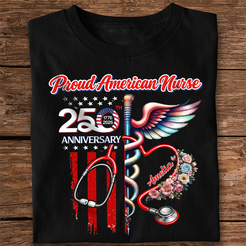 Custom Name Proud American Nurse With America 250 Shirt