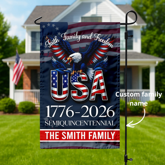 Custom Name Faith, Family & Freedom America 250 Years Patriotic Garden Flag