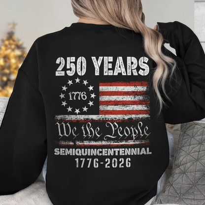 Celebrate Our America 250th Anniversary United States Semiquincentennial Back Side Shirt