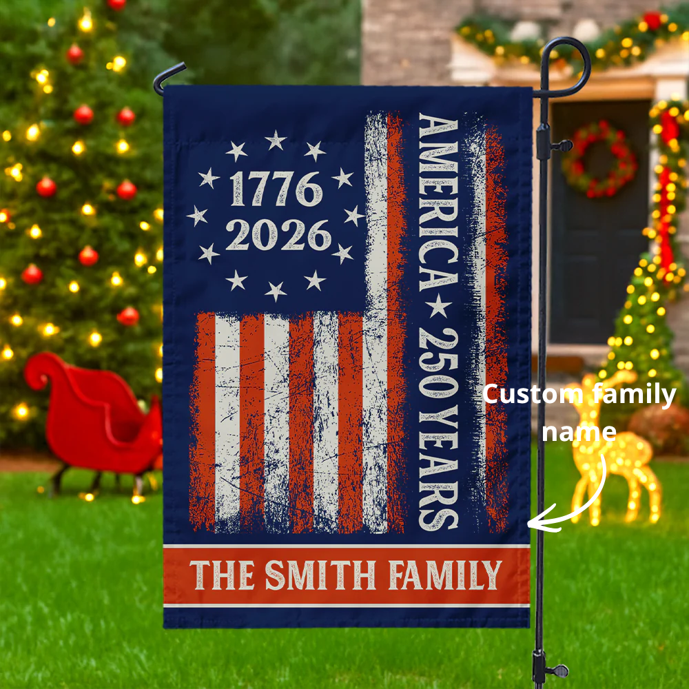 Custom Family Name 250 Years America Flag 250th Birthday 1776-2026 Garden Flag Gift for Family