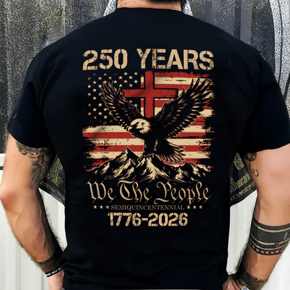 250 Years We The People Patriot Shirt, America 250 Years Of Freedom Shirt