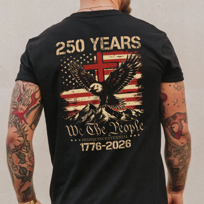 250 Years We The People Patriot Shirt, America 250 Years Of Freedom Shirt