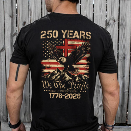 250 Years We The People Patriot Shirt, America 250 Years Of Freedom Shirt