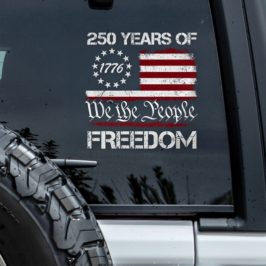 We The People 1776-2026 Patriotic 250th Birthday Car Window Decal Sticker
