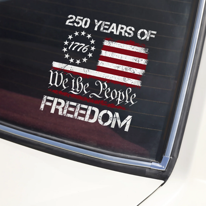 We The People 1776-2026 Patriotic 250th Birthday Car Window Decal Sticker