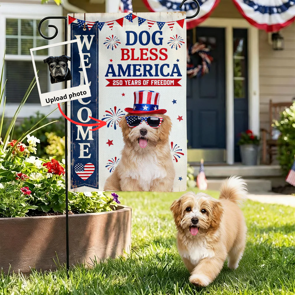My Dog Celebrate America 250 Years of Freedom Custom Photo Garden Flag Funny Gift Decor
