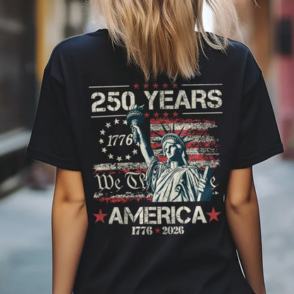 Celebrate Our America 250th Anniversary We The People Back Side Shirt, 4th of July Shirt