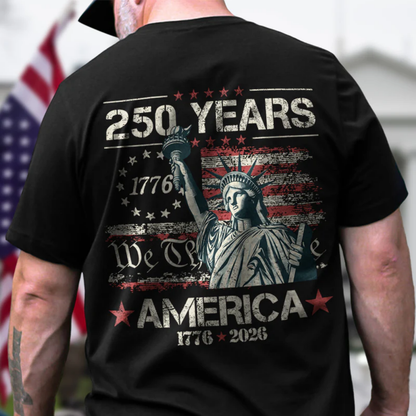 Celebrate Our America 250th Anniversary We The People Back Side Shirt, 4th of July Shirt