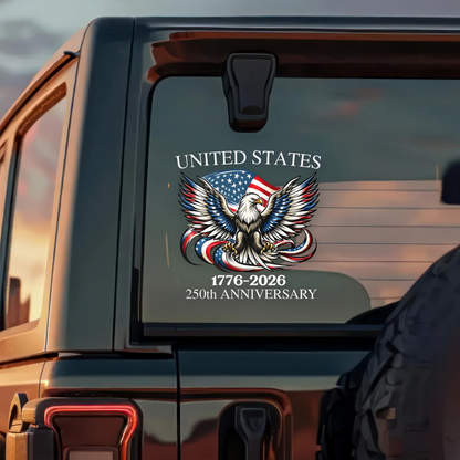 United States 1776-2026 250th Anniversary Patriotic Car Window Decal Sticker