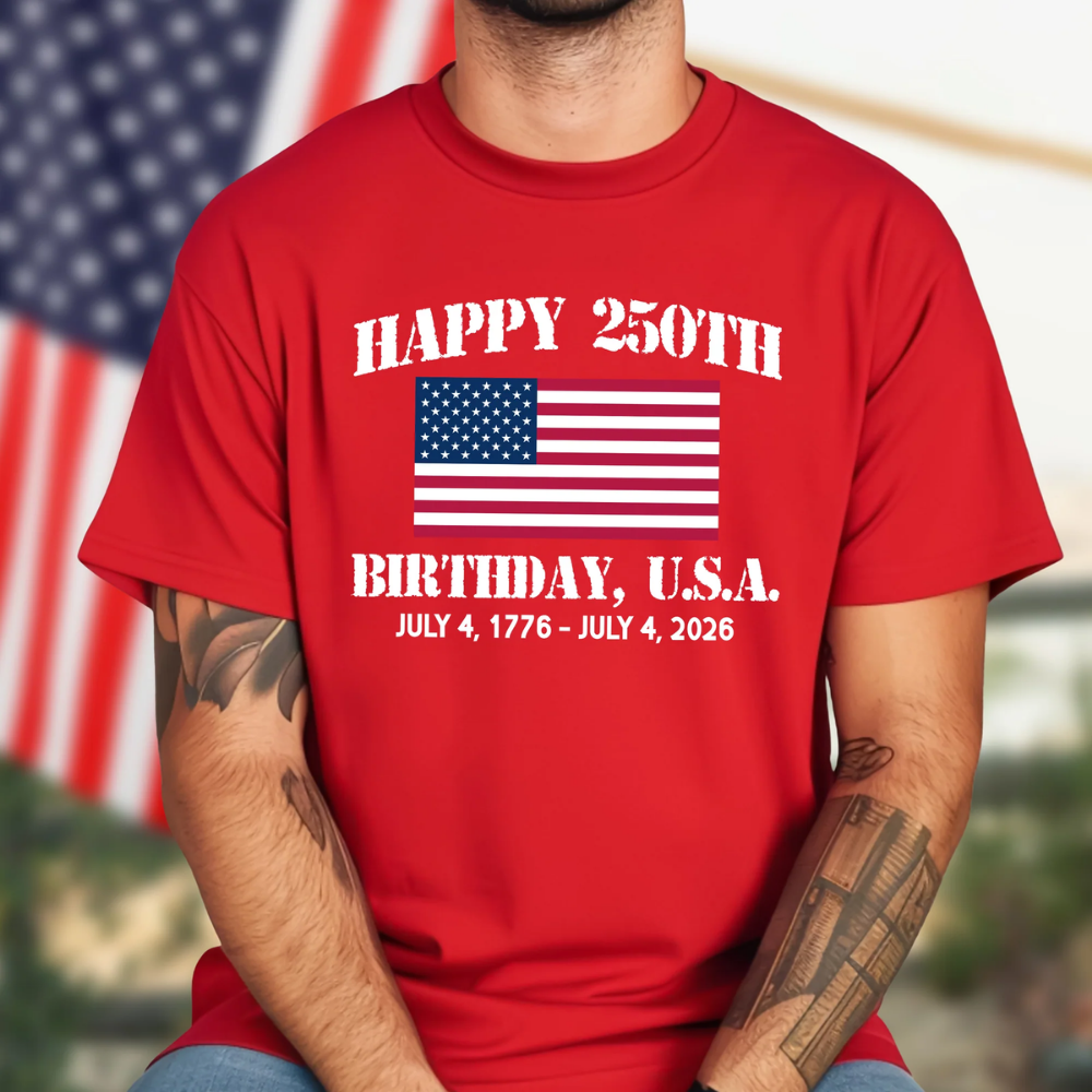 Happy 250th Birthday America Shirt, 4th Of July America Shirt