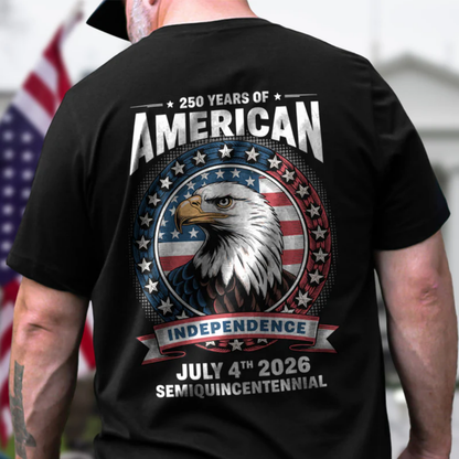 250 Years of America Anniversary Independence Day 2026 Back Side Shirt