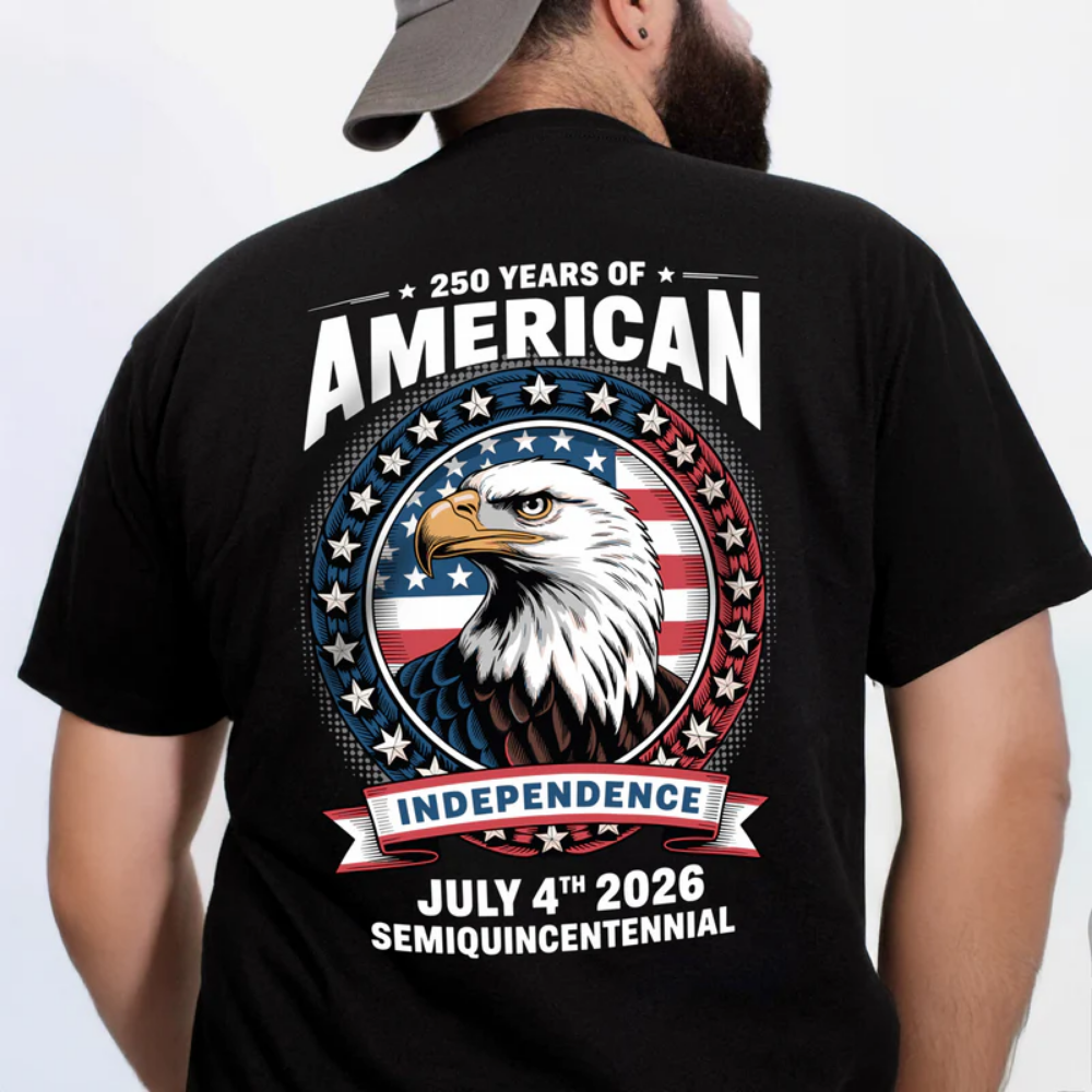 250 Years of America Anniversary Independence Day 2026 Back Side Shirt