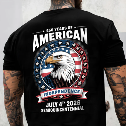 250 Years of America Anniversary Independence Day 2026 Back Side Shirt