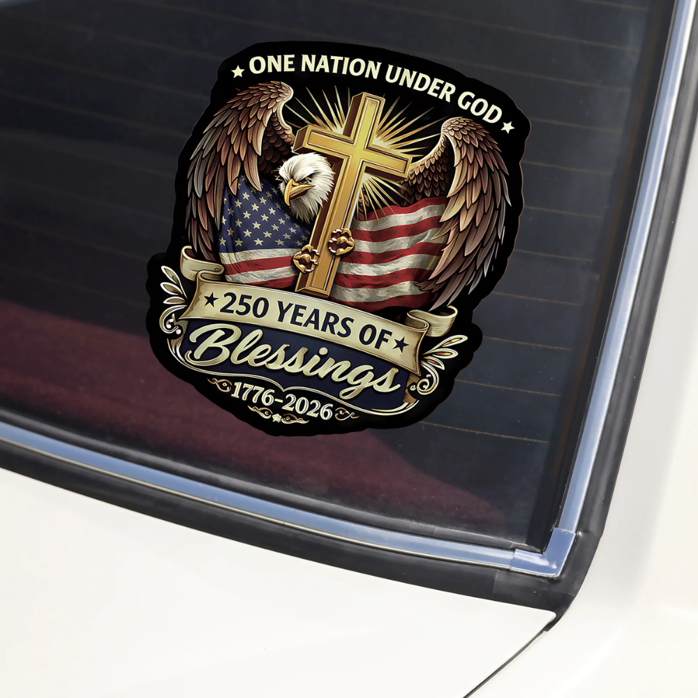 One Nation Under God, 250 Years Of Blessing 1776-2026 America Car Window Decal Sticker