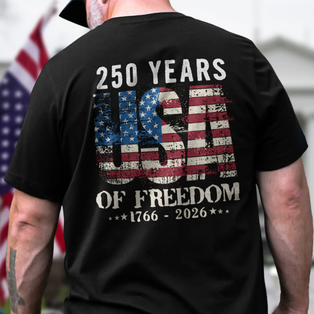 4th of July 1776 - 2026 USA Shirt, 250 Years USA Of Freedom Backside Shirt