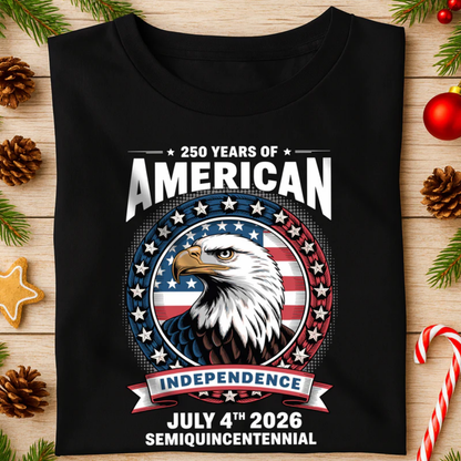 250 Years of America Anniversary Independence Day 2026, 4th of July Frontside Shirt