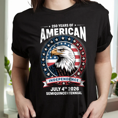 250 Years of America Anniversary Independence Day 2026, 4th of July Frontside Shirt