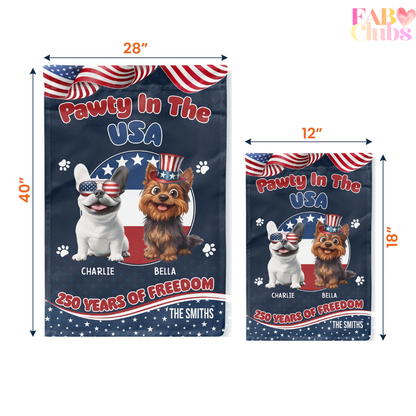 Pawty In The USA 250 Years Of Freedom - Personalized Flag