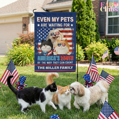 Even My Dogs Cats Are Waiting For America’s 250Th - Personalized Flag