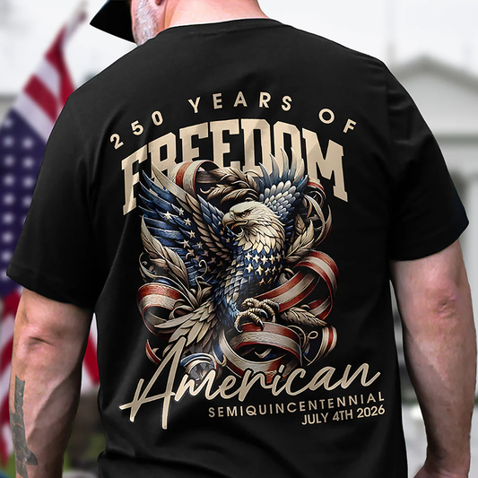 250 Years Of Freedome America Back Shirt, 1776-2026 4th Of July Shirt