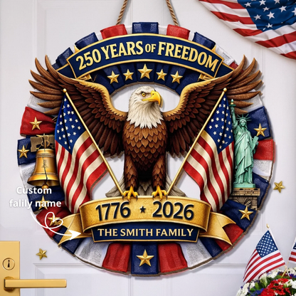 Custom Wood Sign - Personalized America 250th Anniversary - Let Freedom Shine Bright