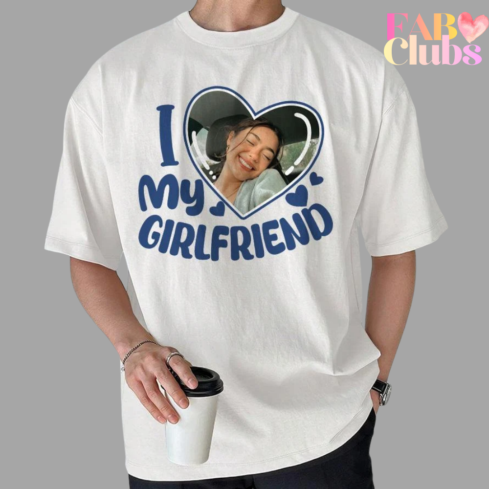 I Love My Girlfriend Shirt, Custom Picture, I Love My Girlfriend Custom Photo Shirt