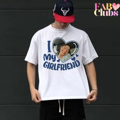 I Love My Girlfriend Shirt, Custom Picture, I Love My Girlfriend Custom Photo Shirt